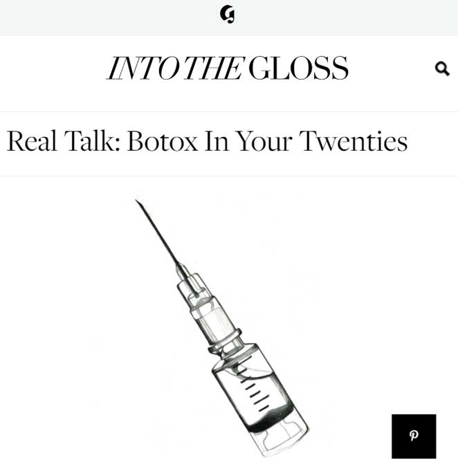 Into The Gloss quote about Botox in your twenties